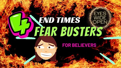 END TIMES FearBusters for Christians
