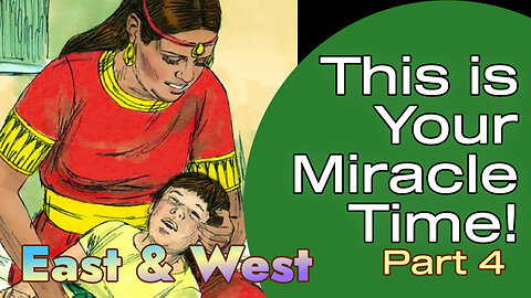 This is Your Miracle Time, Part 4