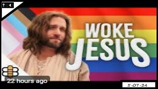 "Woke Jesus" is eternal cancer - 5-7-2024
