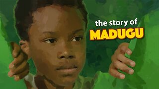 The Story of Madugu