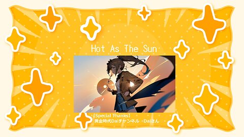 Hot As The Sun