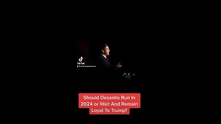 Should Desantis Run In 2024 or Wait And Remain Loyal To Trump?#rondesantis