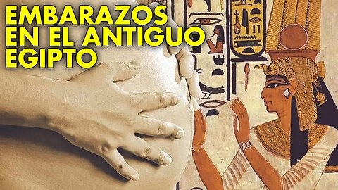 Cómo Eran Los Embarazos En El Antiguo Egipto