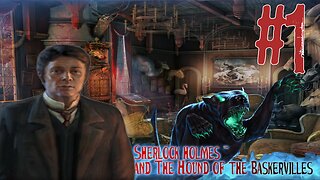 RETURN TO THE PAST - Sherlock Holmes and The Hound of The Baskervilles part 1