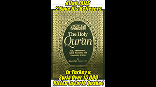 Allah (God) FAILS His Believers In Syria & Turkey Over 20,000, DEAD ! #EarthQuakeInTurkey #Islam