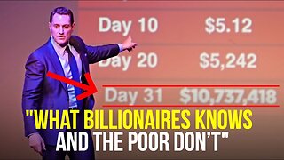 31 DAYS! "You'll Never Be Broke Again!" What Billionaires Knows and The Poor Don’t