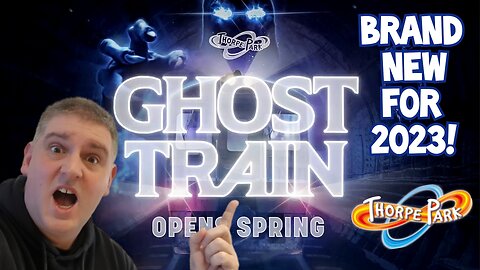 Thorpe Park Presents GHOST TRAIN! - Brand New for 2023.