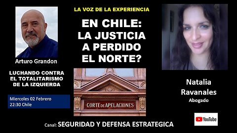 LA VOZ DE LA EXPERIENCIA- EN CHILE: LA JUSTICIA HA PERDIDO EL NORTE, con Natalia Ravanales