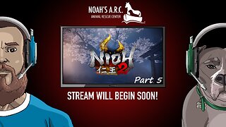 Nioh 2 - 1st RIPthrough [Part 5: The Hollow Fortress] // Animal Rescue