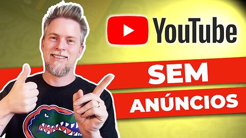 Youtube sem anúncios e publicidade - YOUTUBE PREMIUM GRATIS 2023