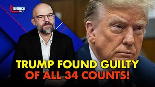 Trump Found Guilty of all 34 Counts!