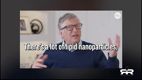 REESE REPORT - Bill Gates Admits the Shots Contain Nanotech