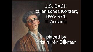 J.S. Bach BWV 971, Italian Concert, II - Adagio, played by Kristin Irén Dijkman