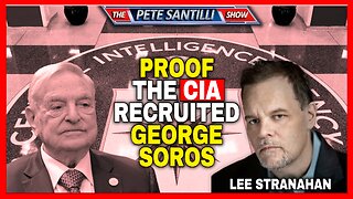 Lee Stranahan: Written PROOF The CIA Recruited George Soros
