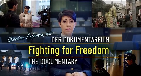 „Fighting for Freedom“ – der Dokumentarfilm / the documentary - Christine Anderson