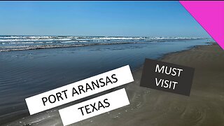 MUST VISIT in TX. PORT ARANSAS