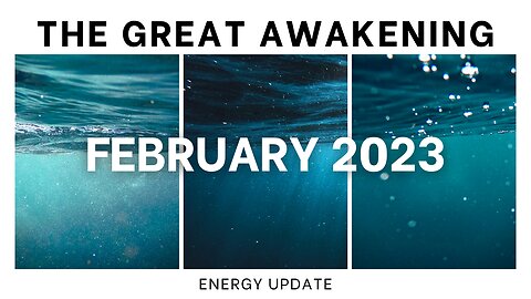 WARNING! ASCENSION SYMPTOMS | FEBRUARY 2023 ENERGY UPDATE | GREAT AWAKENING