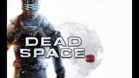 Opening Credits: Dead Space 3