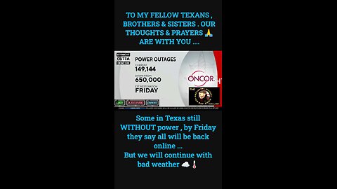 TEXANS STILL WITHOUT POWER , reports indicate it will be fully restored by Friday tomorrow ...