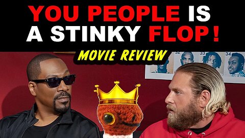 'You People' is a Stinky FLOP! 'You People' Review | Eddie Murphy and Jonah Hill | Official | Netflix