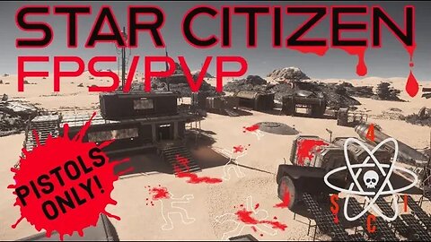 Star Citizen FPS/PVP
