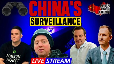🔴 Live Stream | China's Surveillance | Let's Talk China Cyrus Janssen, iEarlgrey | Reporterfy