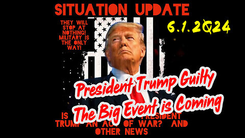 Situation Update 6-1-2Q24 ~ Q Drop + Trump u.s Military - White Hats Intel ~ SG Anon Intel