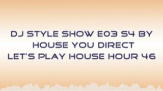 DJ Style Show E03 S4 | Afro House/Tech House