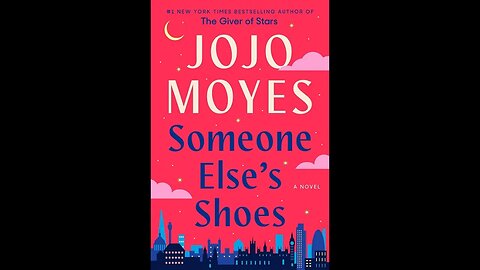 Someone Else's Shoes - Jojo Moyes - Resenha