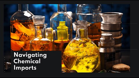 Importing Chemicals and Hazardous Materials