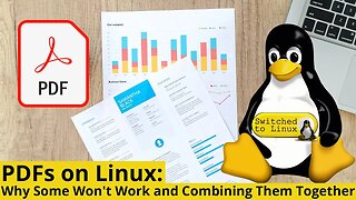 PDFs on Linux: Why Some Don't Work and Combining Them