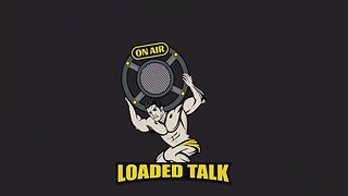 Loaded Talk Intro Screen