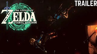 The Legend of Zelda: Tears of the Kingdom - Gameplay Trailer