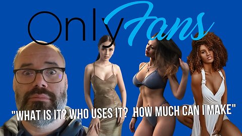 An in-depth look into Only fans. How much can you make and who uses it?