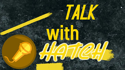 Talk with hatch