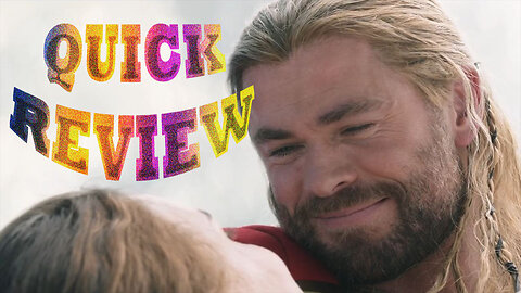 Thor: Love and Thunder | Quick Review