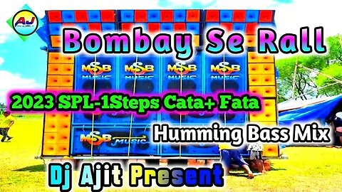 Humming Face 2 Face Competition ( 2023 SPL-1Steps Cata+ Fata-Humming Bass Mix)Dj Ajit Present