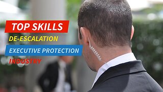 De-escalation in the Executive Protection Industry