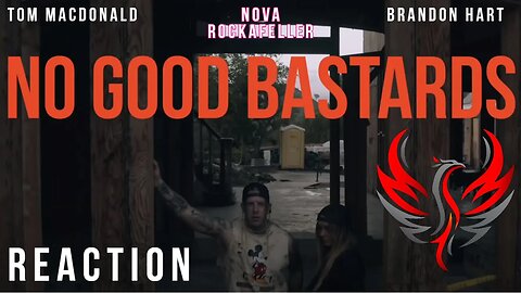"No Good Bastards" - Tom MacDonald, Nova Rockafeller, & Brandon Hart Reaction