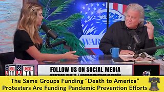 The Same Groups Funding “Death to America” Protesters Are Funding Pandemic Prevention Efforts