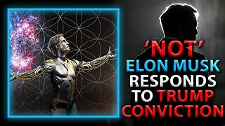 Adrian Dittmann— 'Not' Elon Musk— Responds To Trump Conviction
