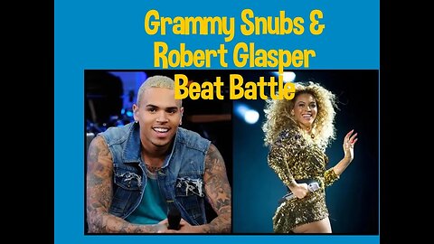 Grammy Snubs | Robert Glasper Pete Rock Beat Battle