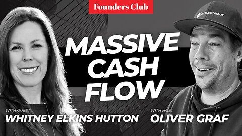 Building Massive Cashflow In Real Estate | Whitney Elkins Hutton on Founders Club
