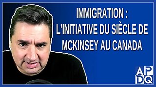 Immigration : L'initiative du siècle de McKinsey au Canada