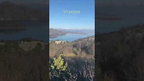 Virpazar, Montenegro 🇲🇪