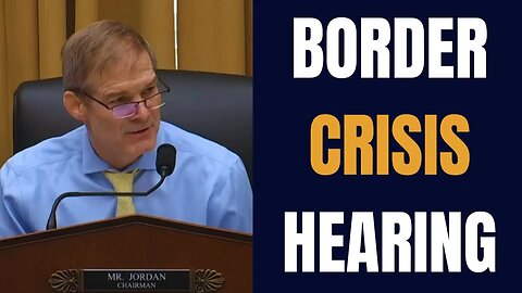 Rep. Jim Jordan Launches Biden Border Crisis Investigation