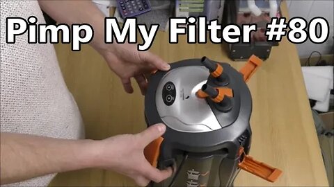 Pimp My Filter #80 - Aquamanta EFX 1000 U Canister Filter