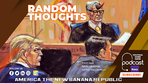 America The New Banana Republic-Trump Found Guilty on all 34 Counts