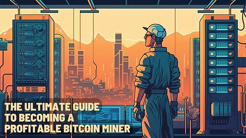 The Ultimate Guide to Becoming a Profitable Bitcoin Miner #bitcoin