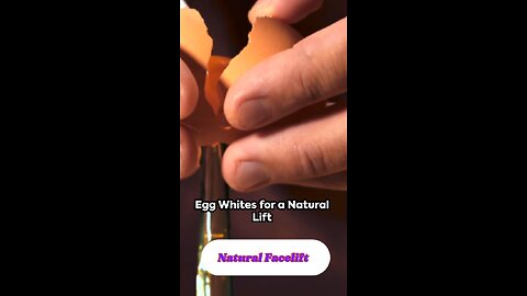 Natural Facelift: Egg White